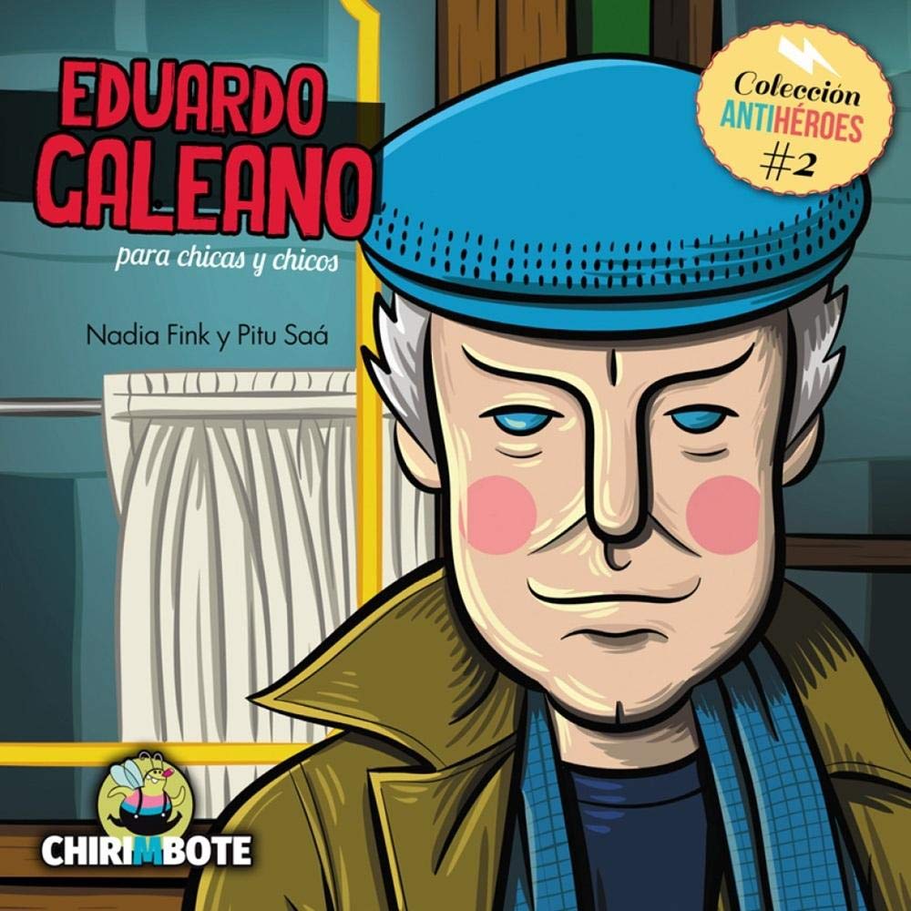 col. antiheroes / eduardo galeano para chicas y chicos Books