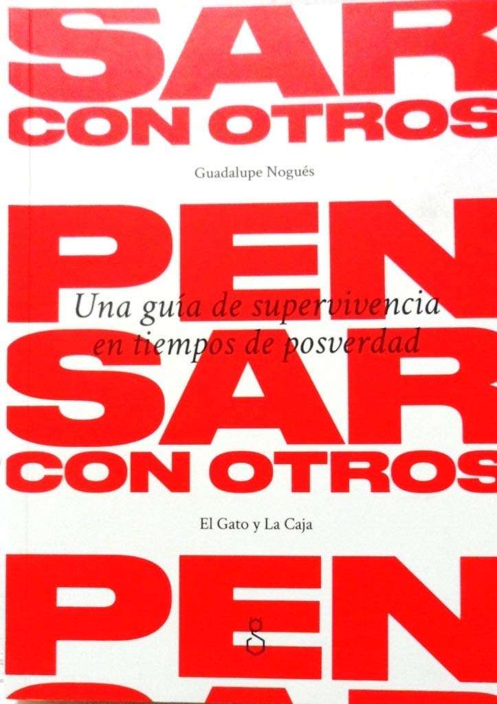 Pensar con otros : una guía de supervivencia en tiempos de posverdad Books