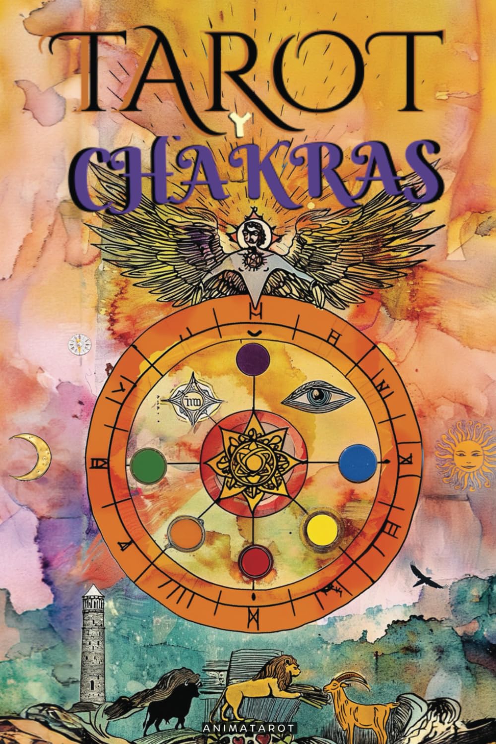 EL TAROT Y LOS CHAKRAS: Libere sus bloqueos energéticos y emocionales, mejore su energía vital, su estado de ánimo, y sane las emociones con el tarot terapéutico book