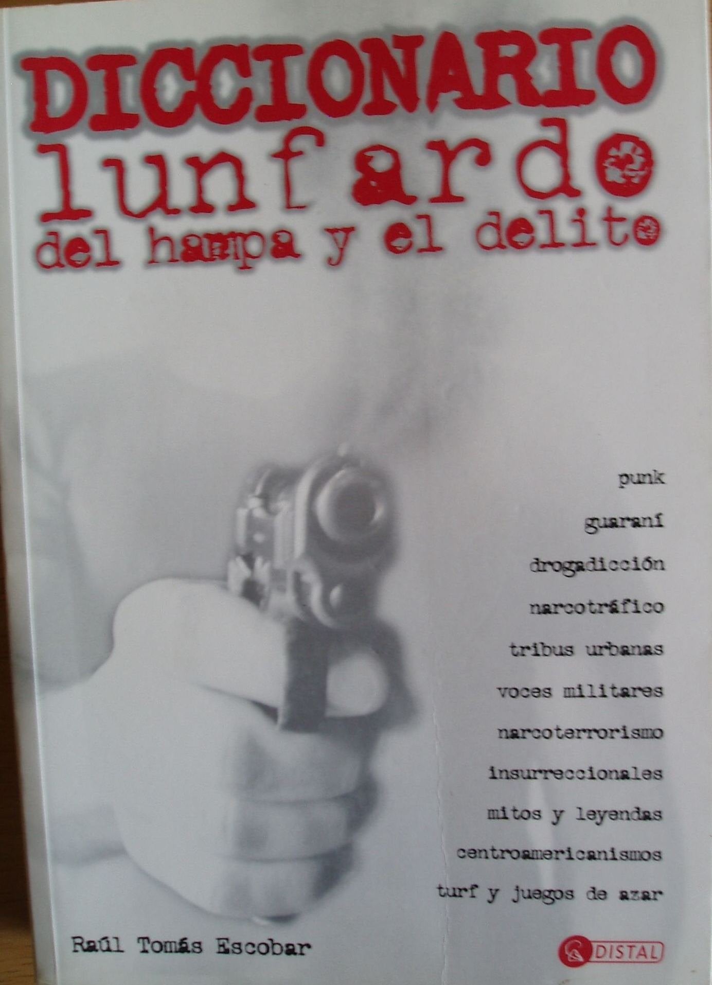 Diccionario Lunfardo del Hampa y El Delito Books