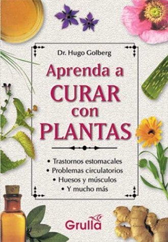 Aprenda a curar con plantas / Learn to heal with plants Health, Nutrition & Fitness