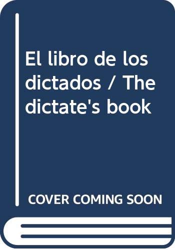 El libro de los dictados / The dictate's book Education & Training
