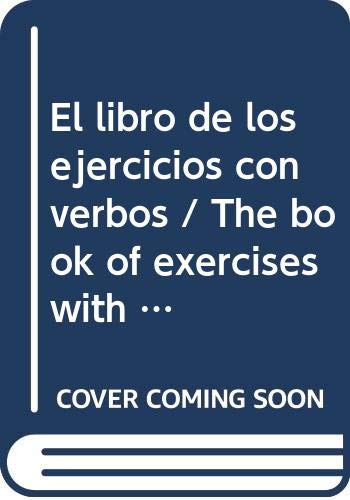 El libro de los ejercicios con verbos / The book of exercises with verbs Study Guides