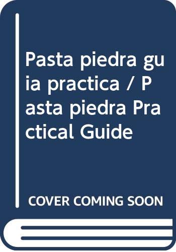 Pasta piedra guia practica / Pasta piedra Practical Guide Hobbies & Crafts