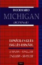 DICCIONARIO MICHIGAN (ESPAÑOL-INGLES/ INGLES-ESPAÑOL) Books