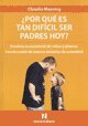Product Image: Por Que Es Tan Dificil Ser Padres Hoy?