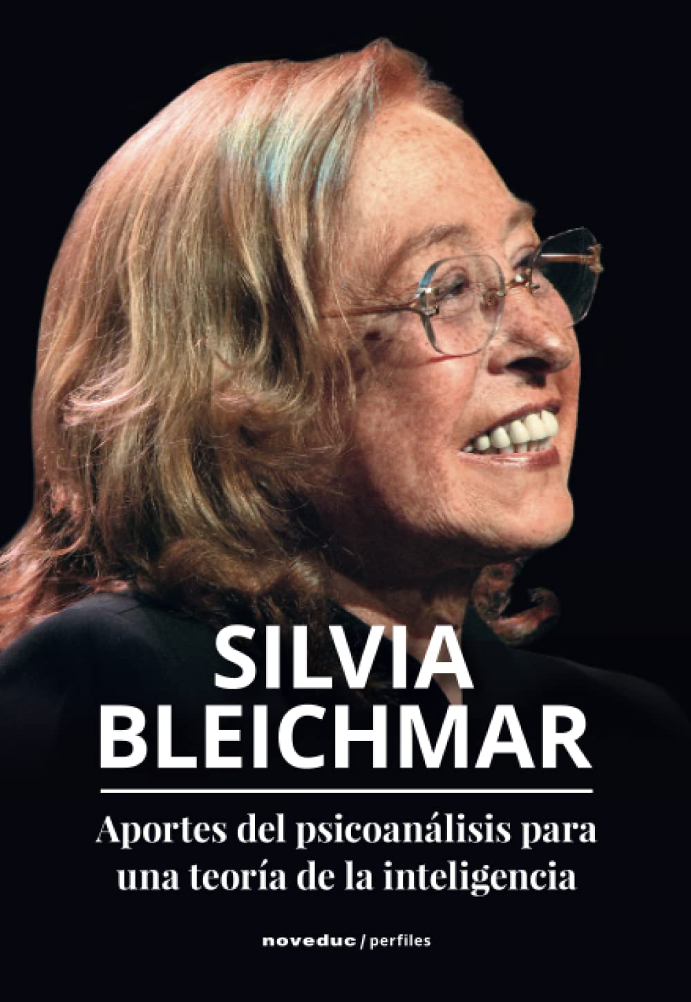 Aportes del psicoanálisis para una teoría de la inteligencia (Noveduc Perfiles) Psychology