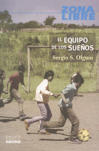 El equipo de los suenos/ The Dream Team (Zona Libre/ Free Zone) Leisure & Fun