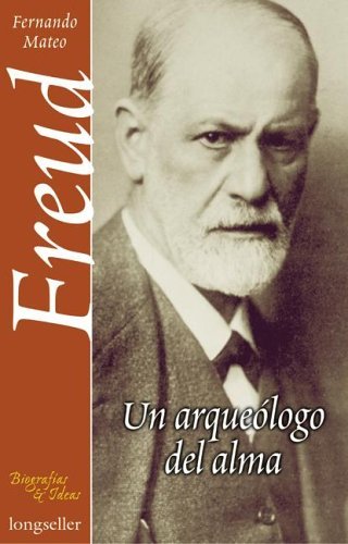 FREUD UN ARQUEOLOGO DEL ALMA book