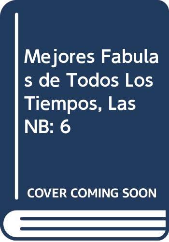 Mejores Fabulas de Todos Los Tiempos, Las NB: 6 book