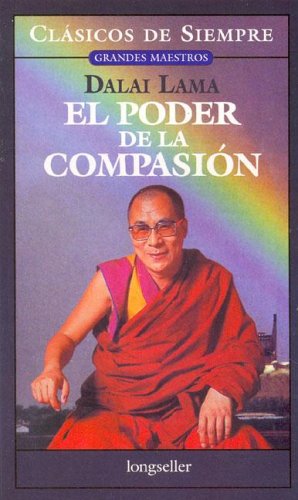 El poder de la compasion / The Power of Compassion (Clasicos De Siempre / Always Classics, Band 9) Religion & Esotericism