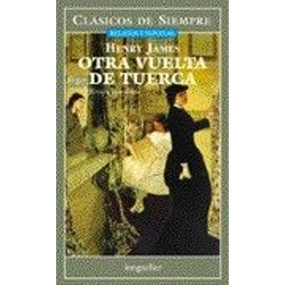 Otra vuelta de tuerca / The Turn of the Screw (Clasicos De Siempre) Drama