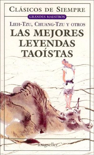 Las mejores leyendas taoistas / The Best Taoist Legends (Clasicos De Siempre) Contemporary literature Books