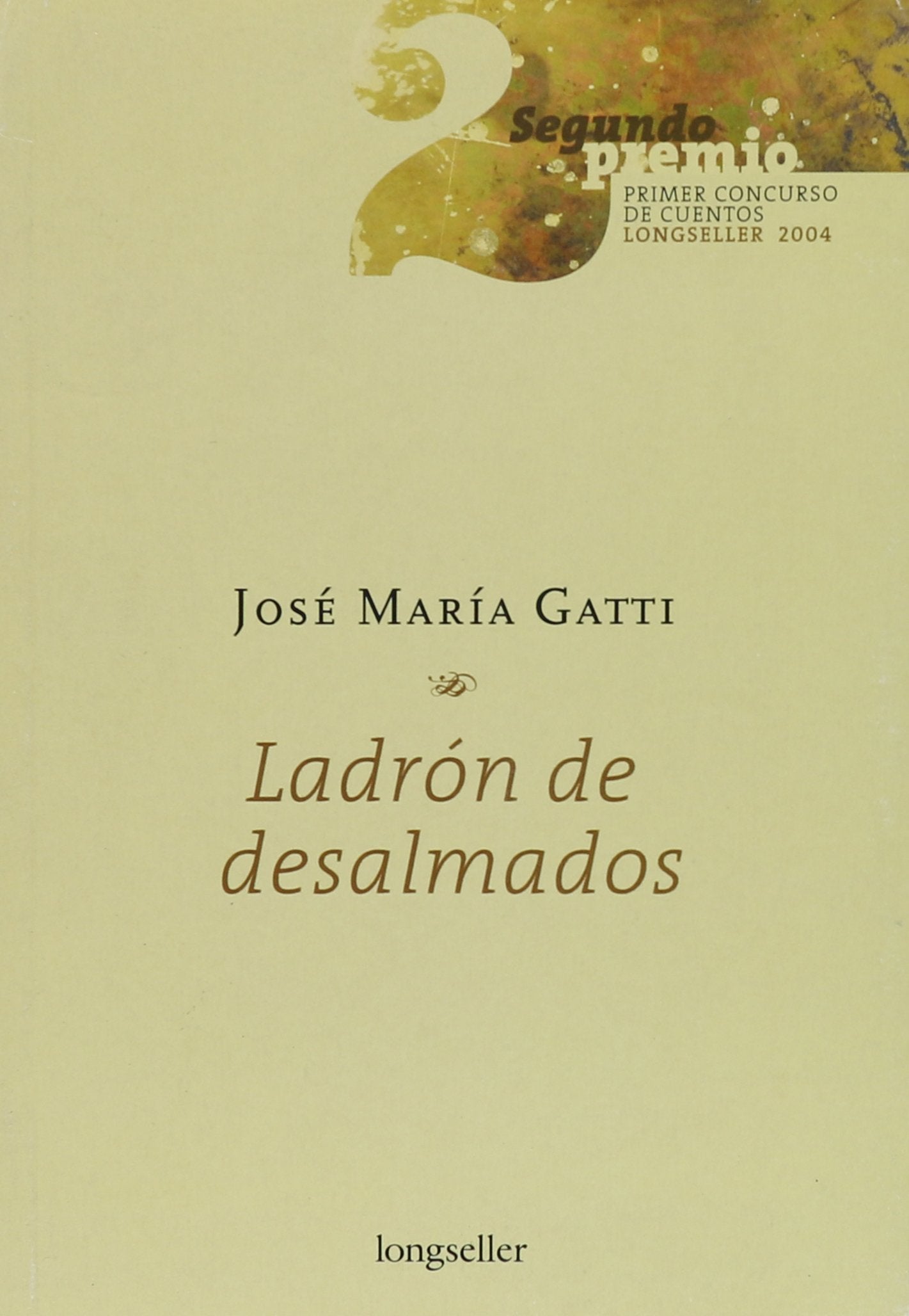 Ladron de desalmados / Heartless Thief (Libris) Essays & Short Stories
