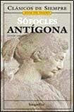 Antigona / Antigone (Clasicos de Siempre/Joyas del Teatro / Always Classics / Theater Gems, Band 16) Drama