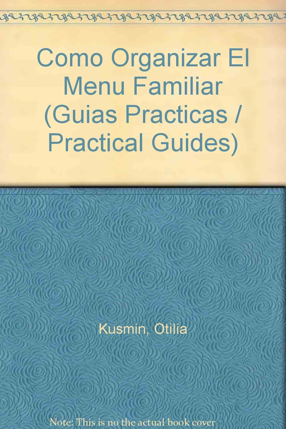 Como Organizar El Menu Familiar / How to organize the family menu (Guias Practicas / Practical Guides) Health, Nutrition & Fitness