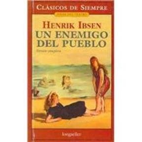 Un Enemigo Del Pueblo/ An Enemy of the Town (Clasicos De Siempre / Always Classics, Band 3) Drama