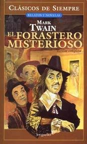 El forastero misterioso / The Mysterious Stranger Classics