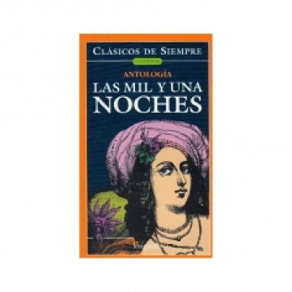 Las mil y una noche / Thousand and One Night: Antologia / Anthology book