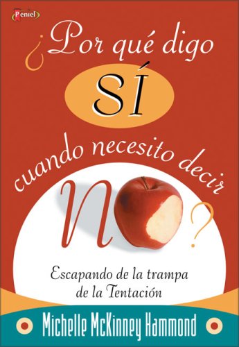 Por Que Digo si Cuando Necesito Decir NO Religion & Esotericism