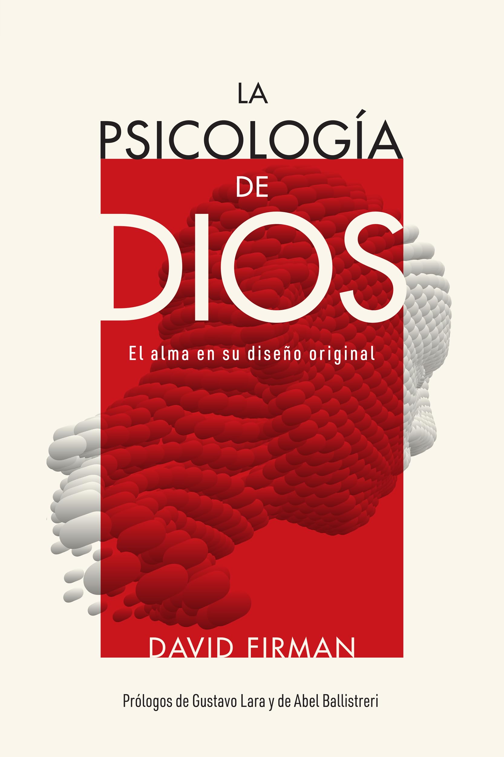 La psicología de Dios: El alma en su diseño original Psychology