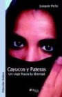 Cayucos Y Pateras: UN Viaje Hacia LA Libertad Contemporary literature