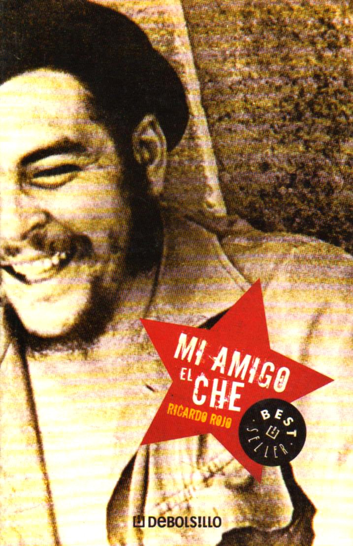 Mi Amigo El Che / My Friend Che (Best Seller) Memories