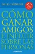 Como Ganar Amigos E Influir Sobre Las Personas / How to Win Friends and Influence People book