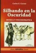 Silbando en la oscuridad. musica ypsicomatica book