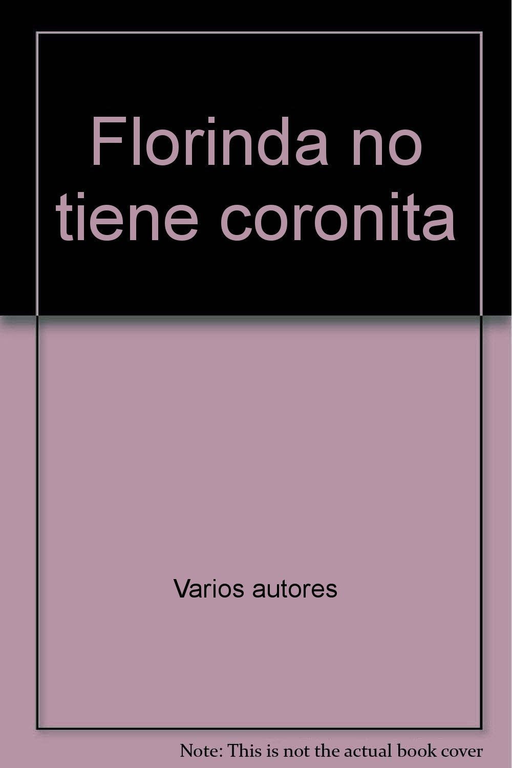 FLORINDA NO TIENE CORONITA book