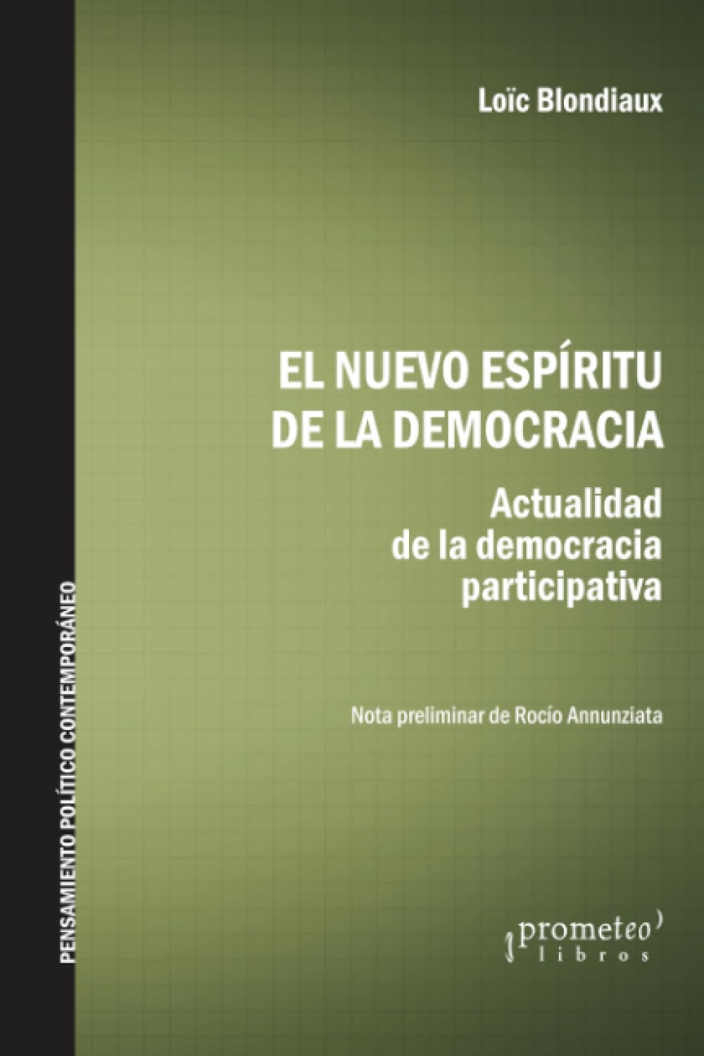 El nuevo espíritu de la democracia: Actualidad de la democracia participativa book