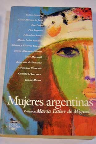 Mujeres argentinas: el lado femenino de nuestra historia Books