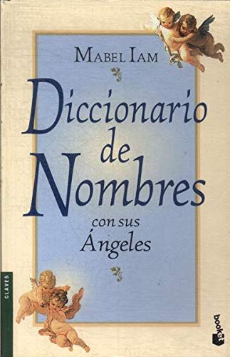 Diccionarios de Nombres Con Sus Angeles book
