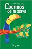 Cuentos de la selva / Jungle Tales Novels & Short Stories