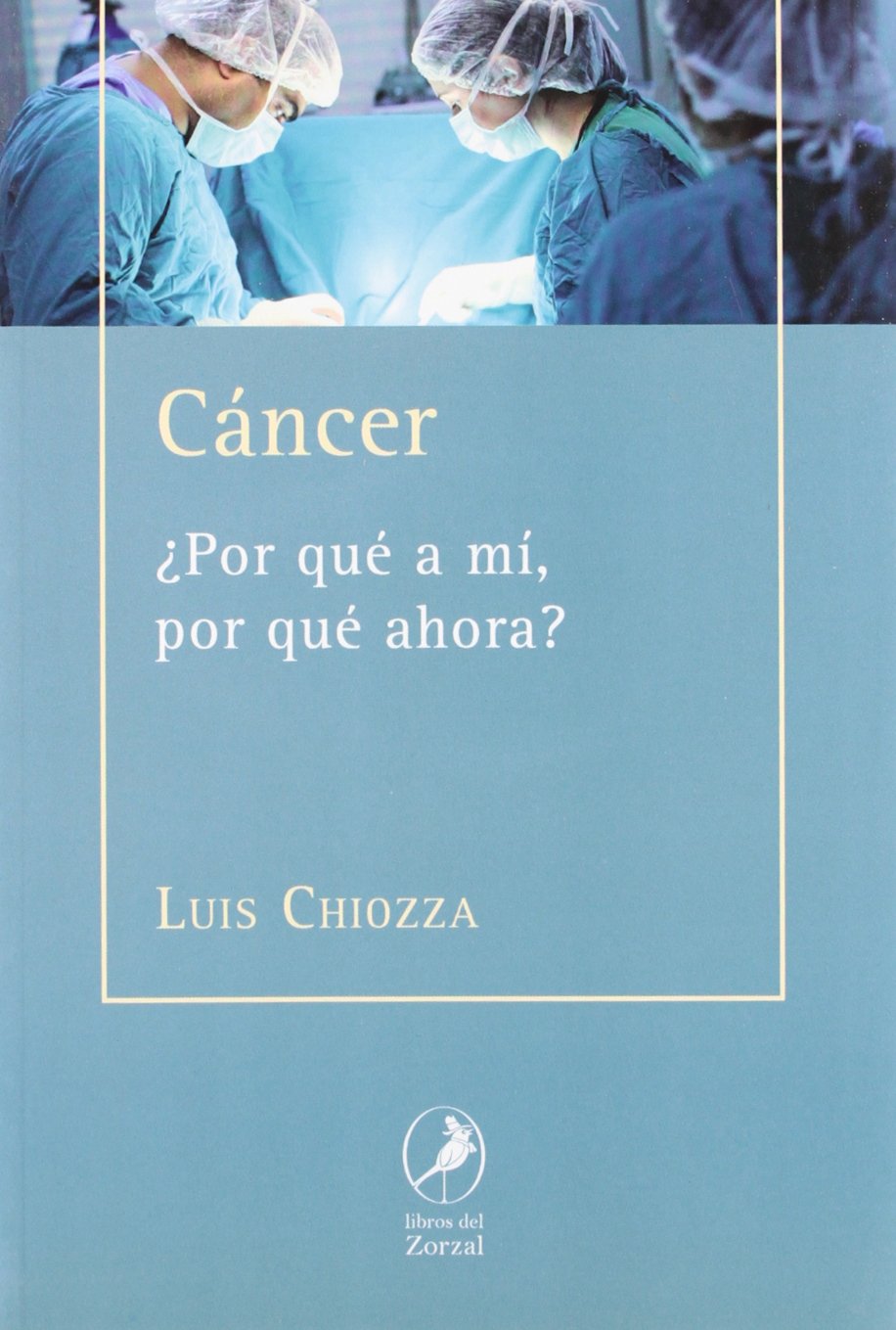 Cancer: Por que a mi, por que ahora? / Why Me, Why Now? book