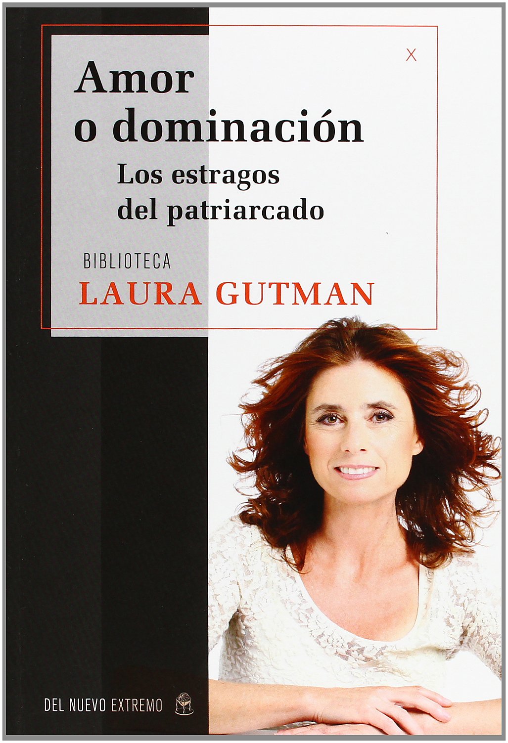 AMOR O DOMINACION LAS ESTRATEGIAS DEL PATRIARCADO book