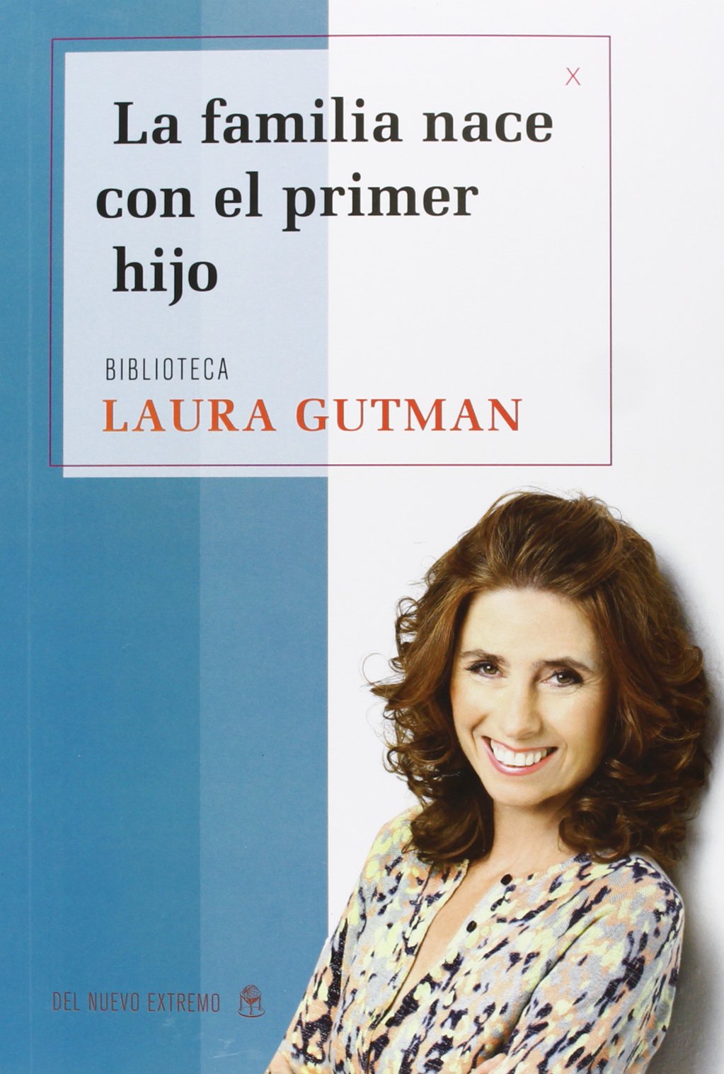 FAMILIA NACE CON EL PRIMER HIJO Learning & Reference