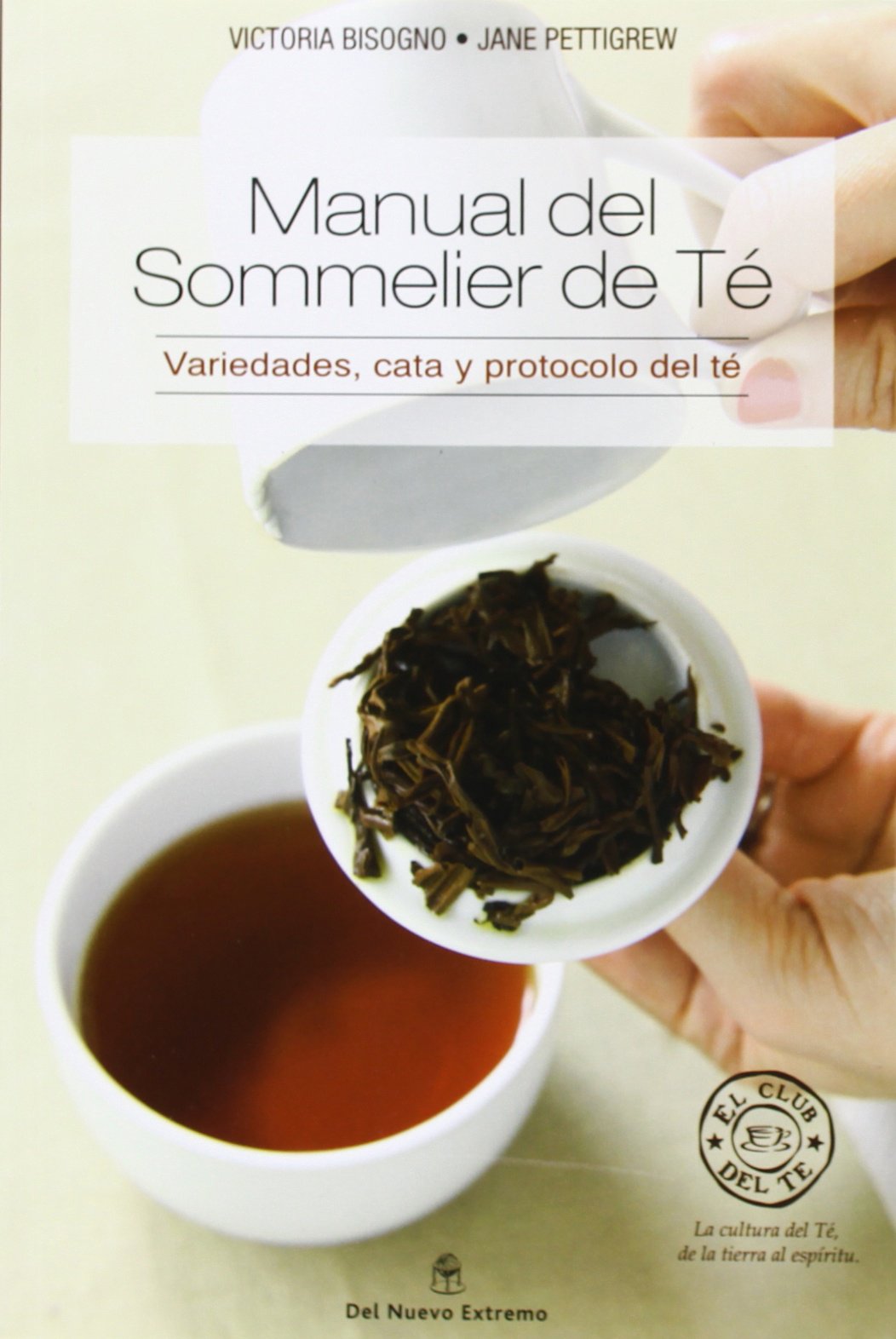 MANUAL DEL SOMMELIER DE TE:VARIEDADES,CATA Y PROTOCOLO book