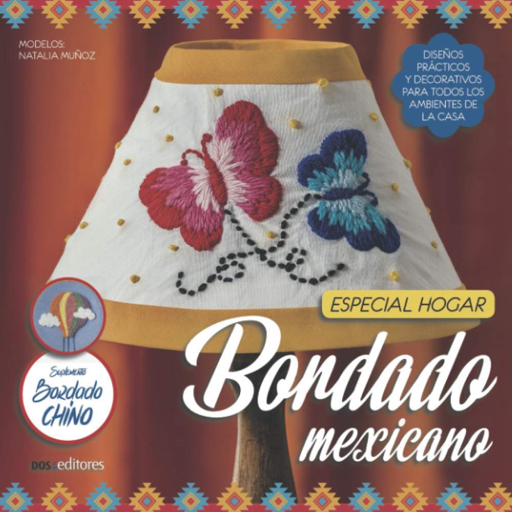 BORDADO MEXICANO: especial hogar (BORDADO MEXICANO - LA COLECCION MAS COMPLETA, Band 9) Hobbies & Crafts