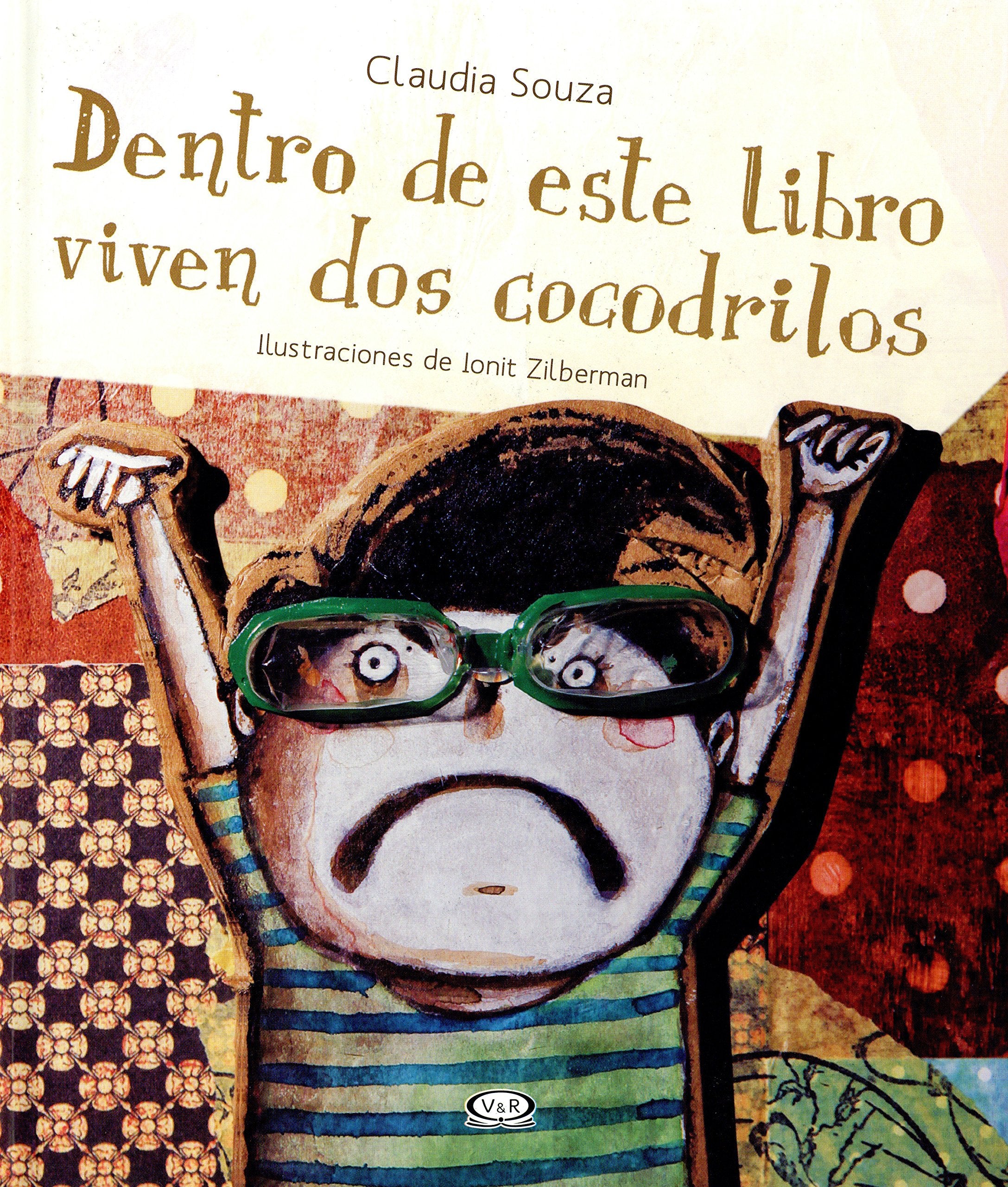 Dentro De Este Libro Viven Dos Cocodrilos/ Two Crocodiles Live Inside This Book book