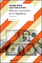Historia Economica De La Argentina En El Siglo Xx Books