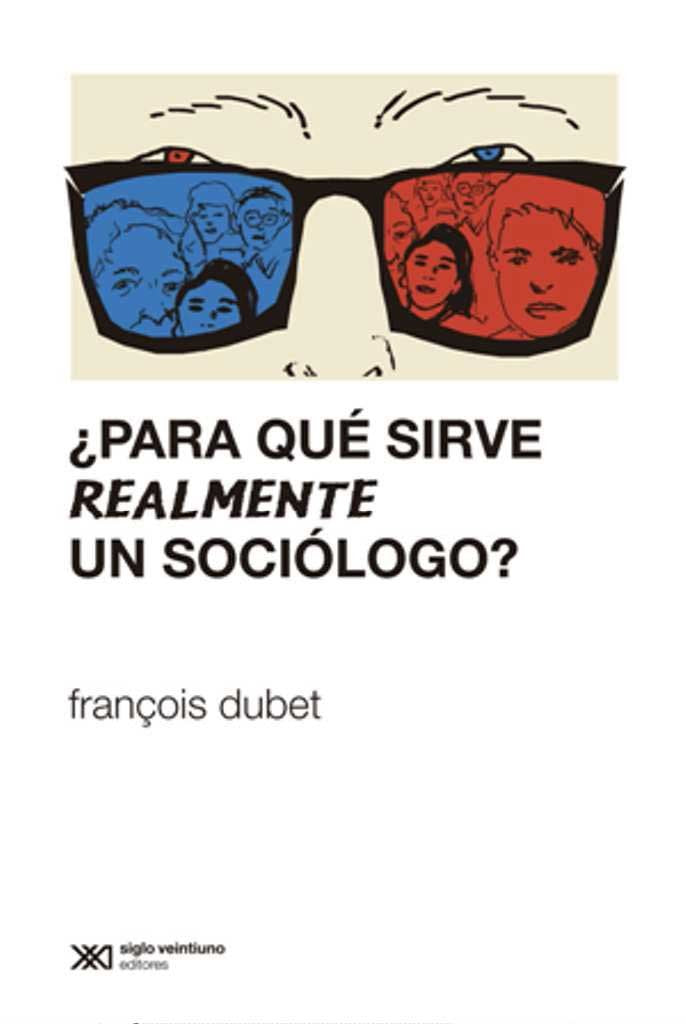 ¿Para qué sirve realmente un sociólogo? book
