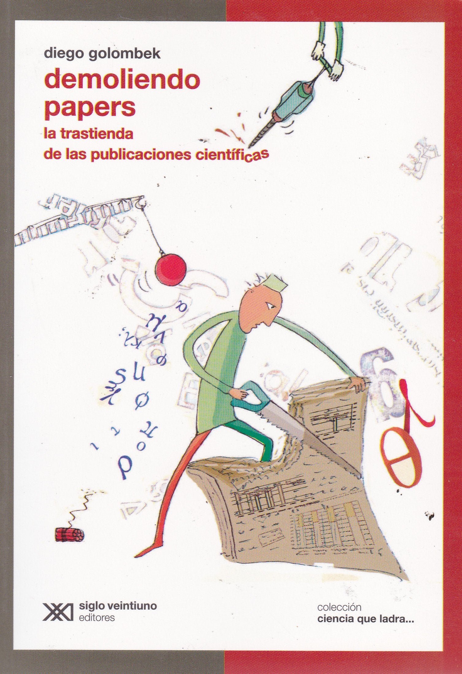 Demoliendo papers. La trastienda de las publicaciones científicas. (Spanish Edition) Books