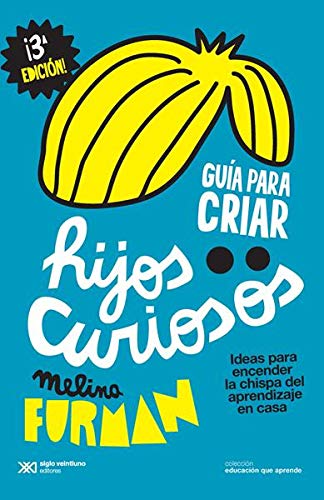Guía para criar hijos curiosos book