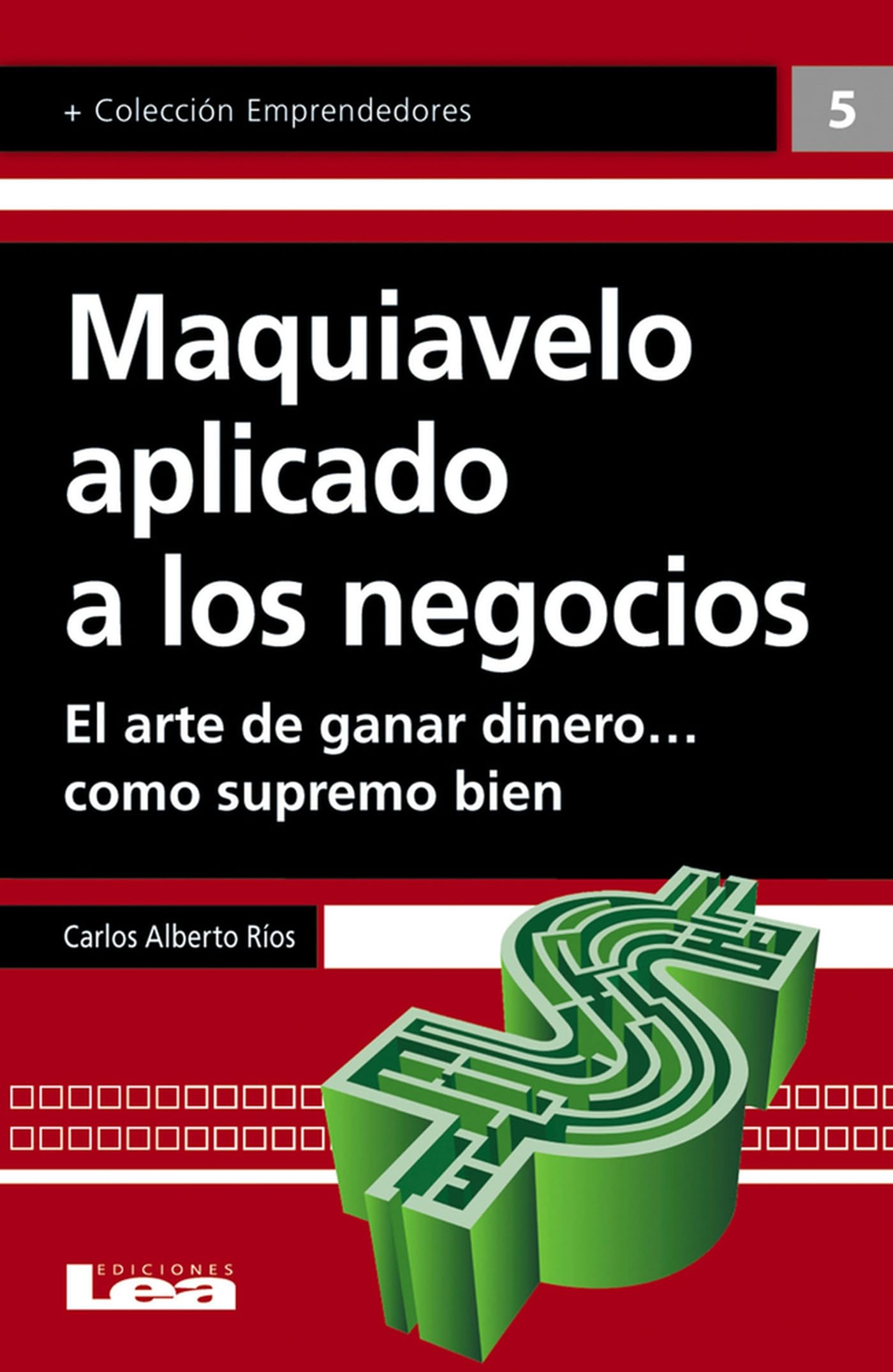 Maquiavelo Aplicado a Los Negocios book