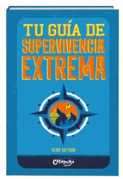 Tu guía de supervivencia extrema book