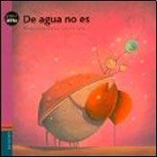 COL.PEQUE LETRA-De Agua no es Books