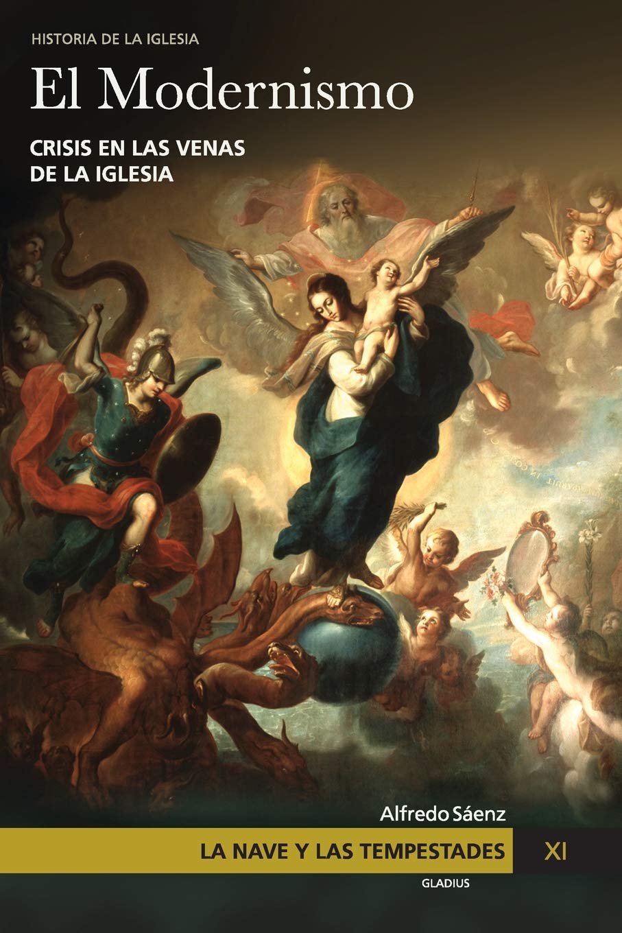La Nave y las tempestades. T. 11: El modernismo: Crisis en las venas de la Iglesia Philosophy