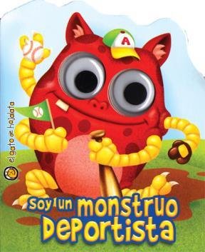 Soy un monstruo deportista / I Am An Athlete Monster (Ojos De Monstruo) Novels & Short Stories