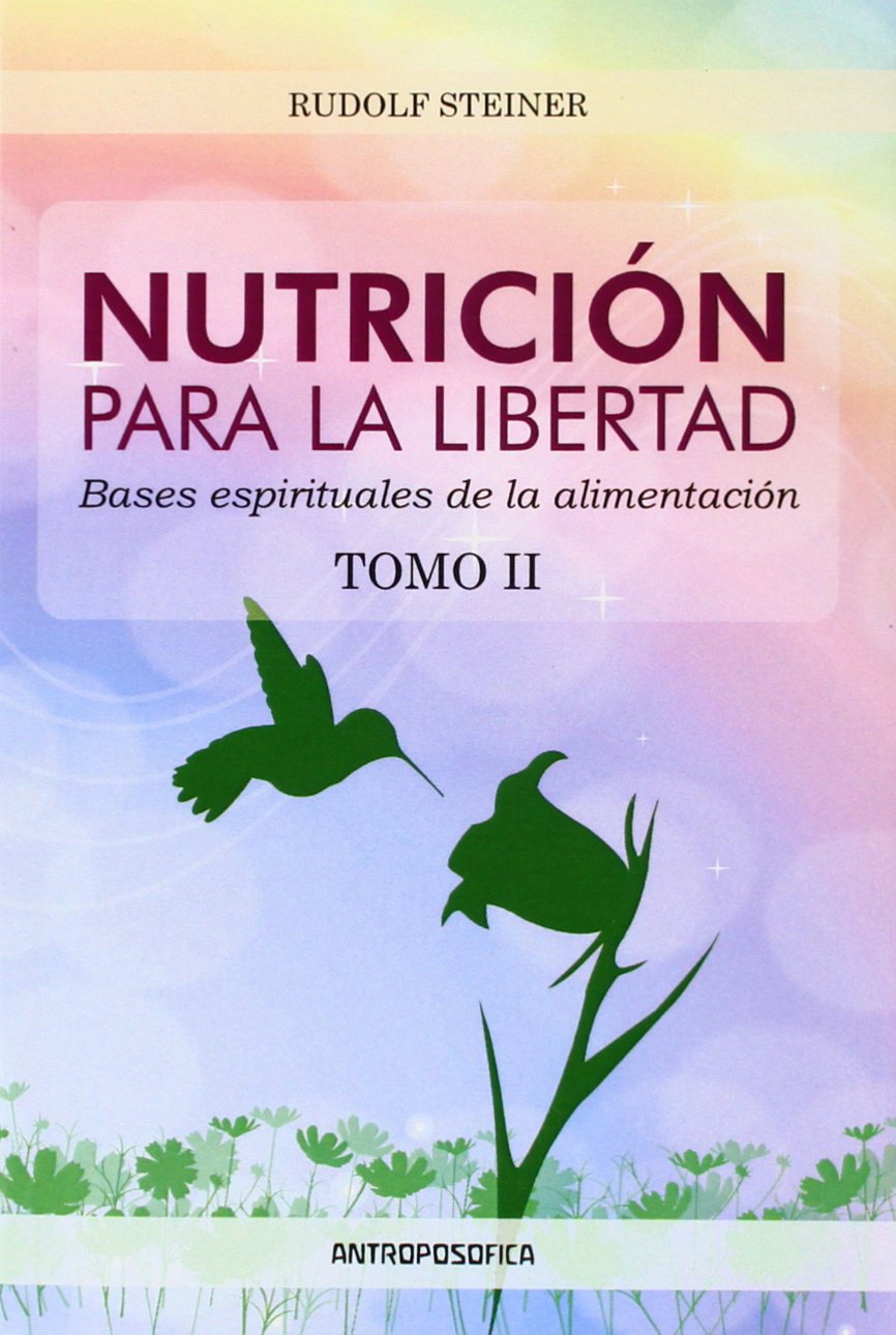 Nutrición para la libertad: Bases espirituales de la alimentación II book